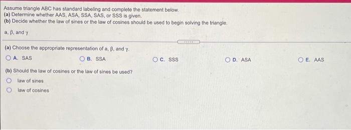 Solved Assume triangle ABC has standard labeling and | Chegg.com