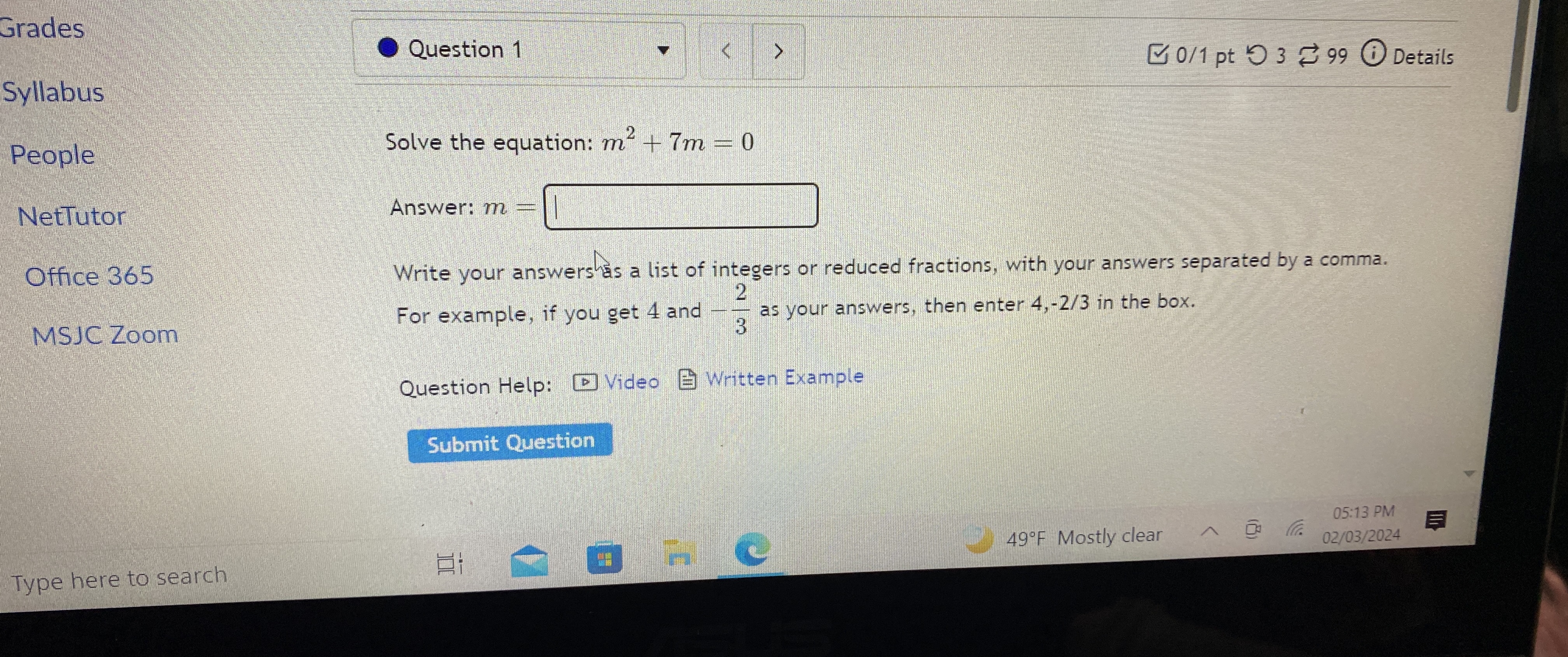 Solved Solve the equation: m2+7m=0Answer: m=Write your | Chegg.com