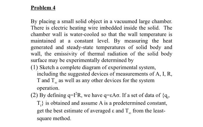 Solved By Placing A Small Solid Object In A Vacuumed Large