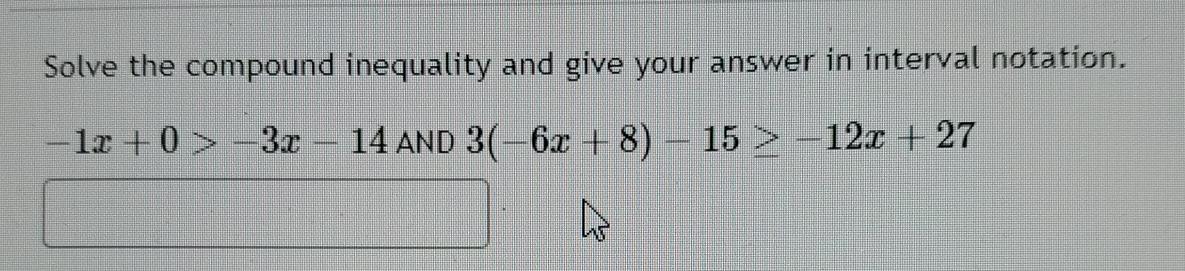 Solved Solve the compound inequality and give your answer in | Chegg.com