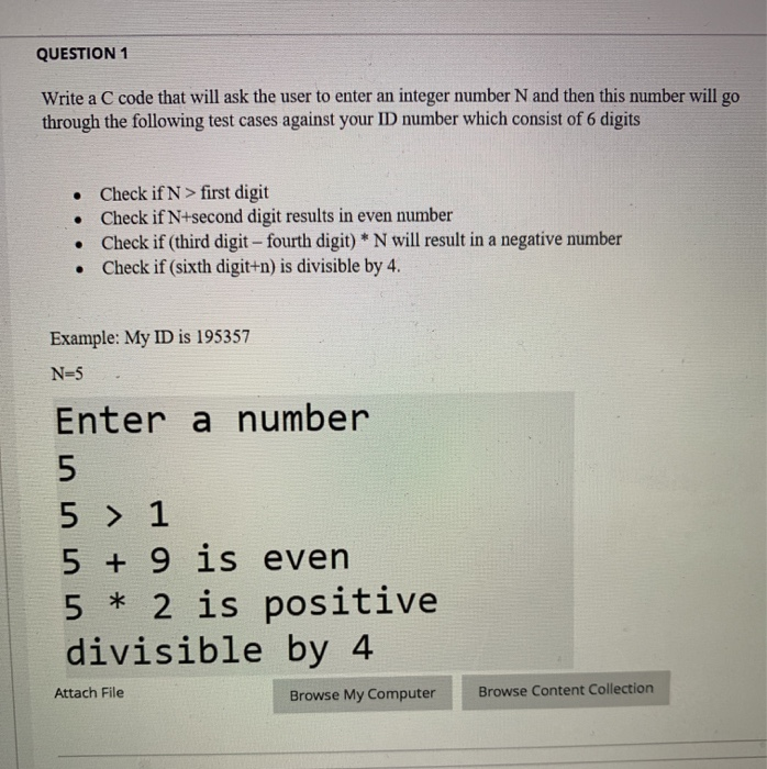 Solved QUESTION 1 Write a C code that will ask the user to | Chegg.com