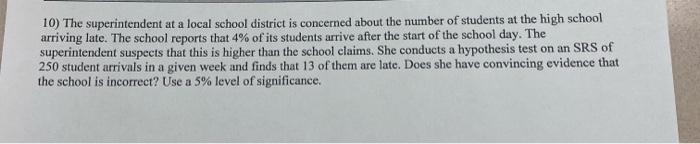 Solved 10) The superintendent at a local school district is | Chegg.com