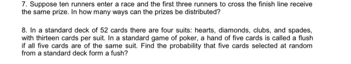 Solved 7. Suppose ten runners enter a race and the first | Chegg.com