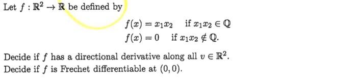 Solved Let F R2→r Be Defined By F X X1x2 If X1x2∈qf X 0 If