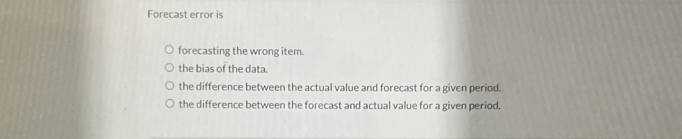 Solved Forecast error isforecasting the wrong item.the bias | Chegg.com