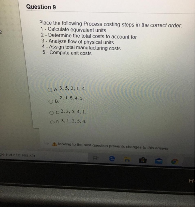 Solved Question 9 Place the following Process costing steps | Chegg.com