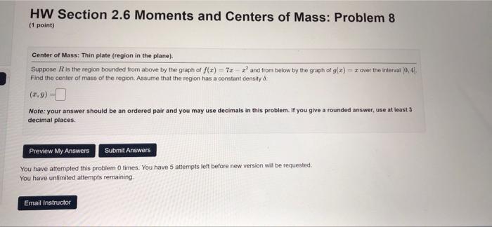 Solved HW Section 2.6 Moments and Centers of Mass: Problem 8 | Chegg.com