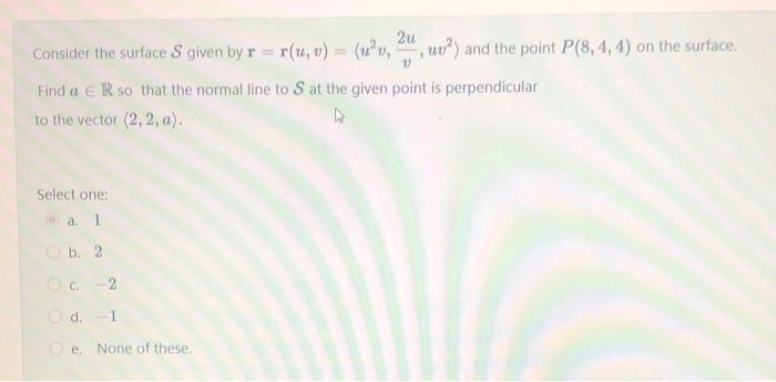 Solved Consider the surface S given by | Chegg.com