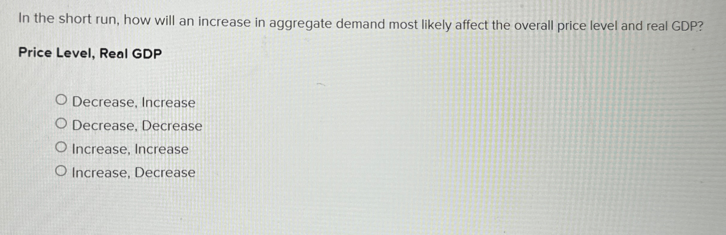 Solved In the short run, how will an increase in aggregate | Chegg.com
