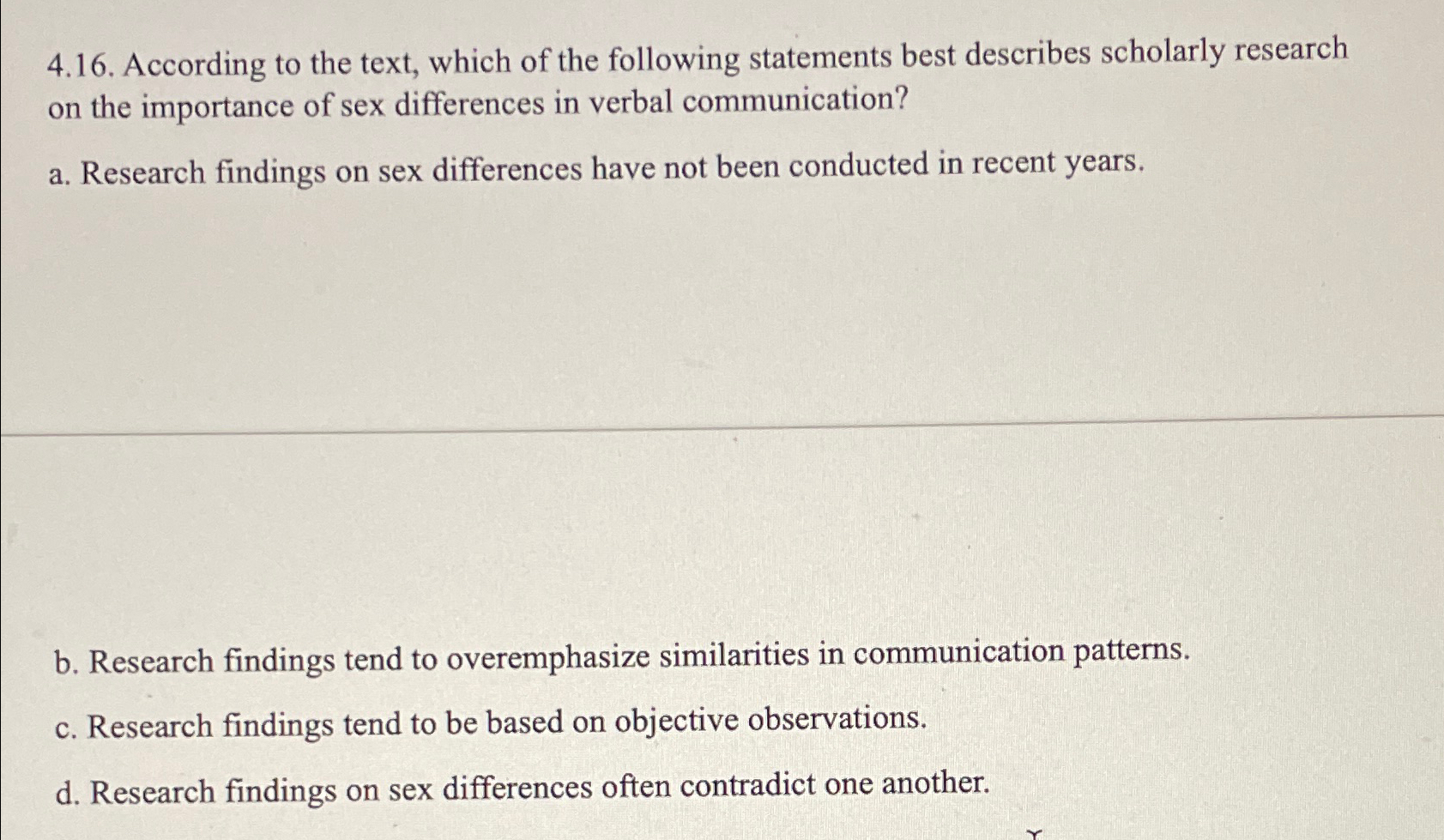 Solved 4.16. ﻿According to the text, which of the following | Chegg.com