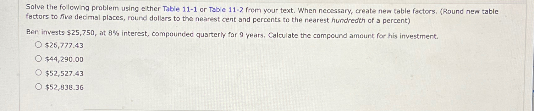 Solved Solve the following problem using either Table 11-1 | Chegg.com