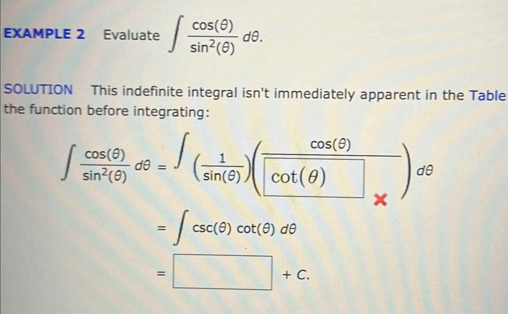 Solved EXAMPLE 2 ﻿Evaluate ∫﻿﻿cos(θ)sin2(θ)dθ.SOLUTION This | Chegg.com