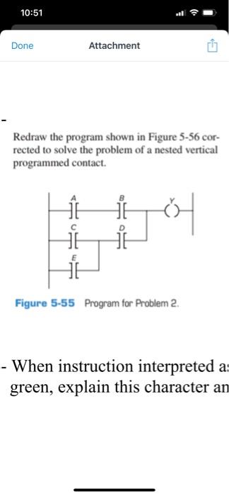 Solved 10:51 Done Attachment Redraw the program shown in | Chegg.com