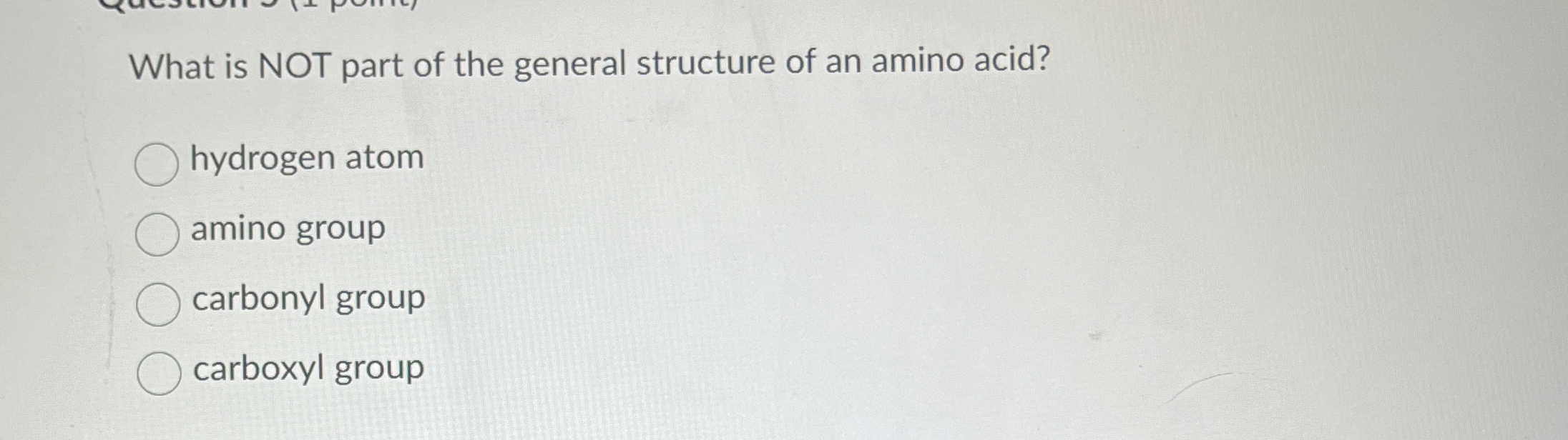 Solved What is NOT part of the general structure of an amino