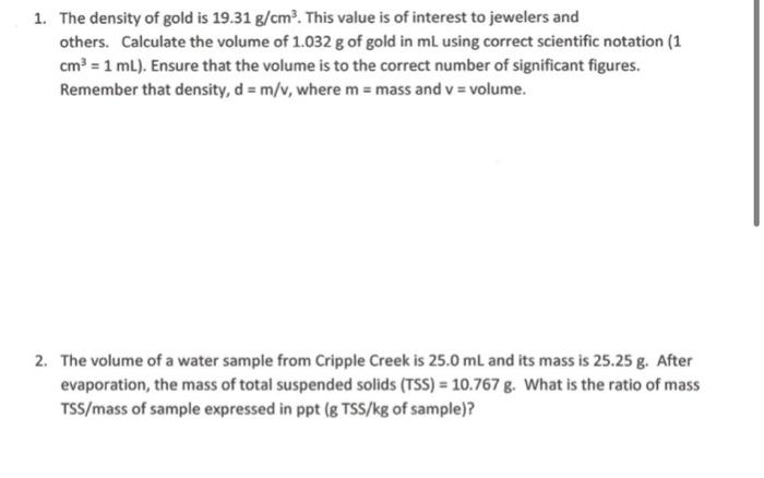 Solved 1 The Density Of Gold Is 19 31 G Cm2 This Value Chegg Com