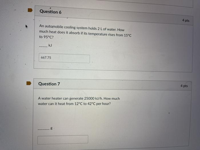 Solved Question 6 4 pts An automobile cooling system holds 2