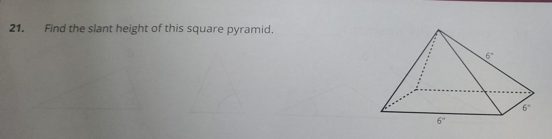 how to find slant height of right square pyramid