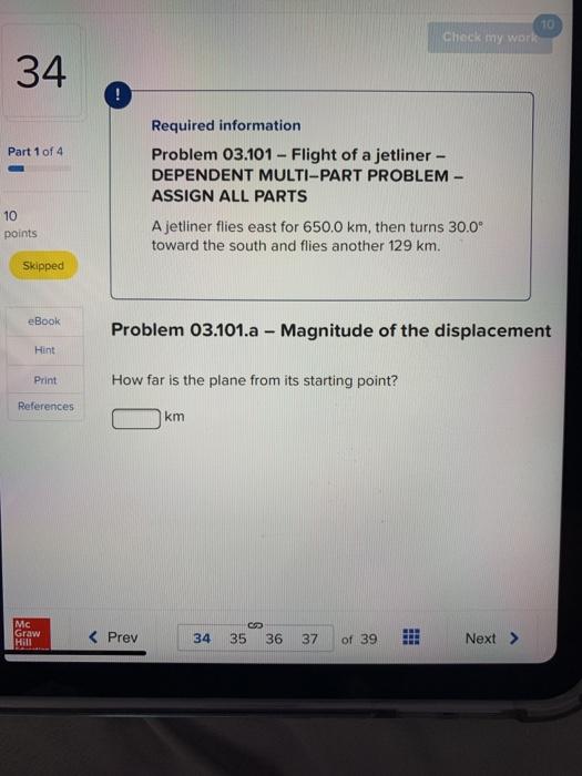 Solved Check my work 34 ! Part 1 of 4 Required information | Chegg.com