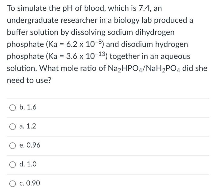 Solved To simulate the pH of blood, which is 7.4, an | Chegg.com