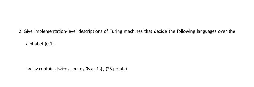 Solved 2. Give Implementation-level Descriptions Of Turing | Chegg.com