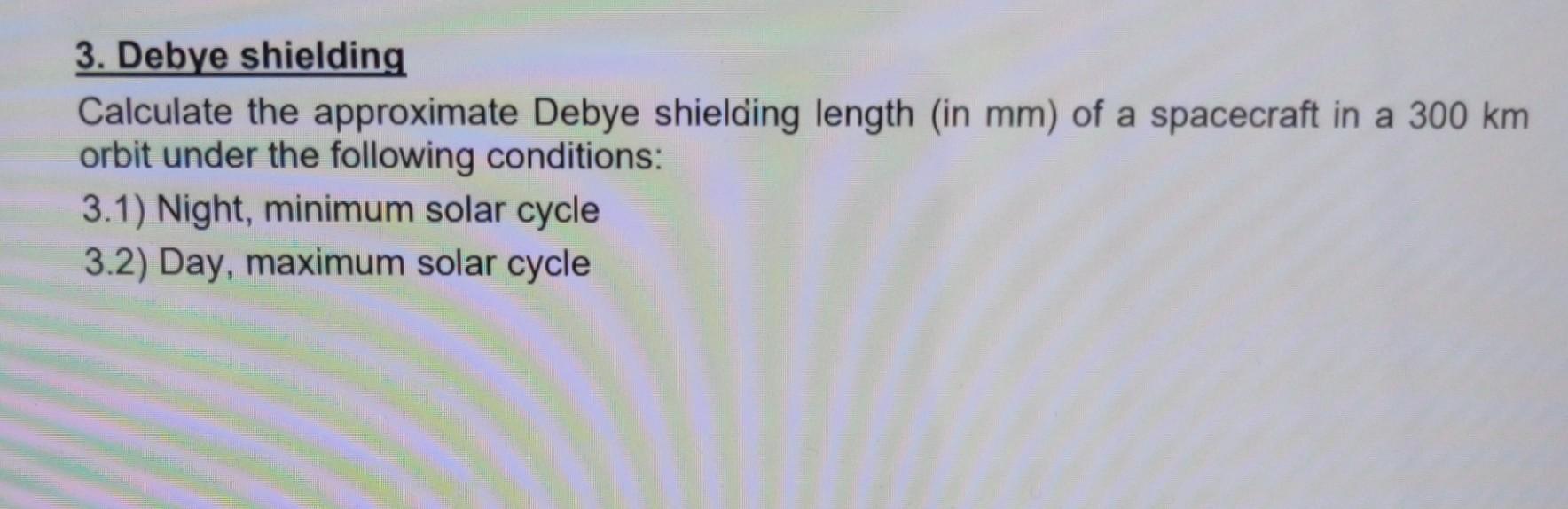 Solved 3. Debye shielding Calculate the approximate Debye | Chegg.com