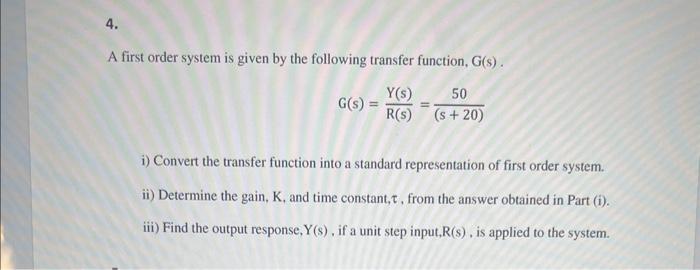 Solved A first order system is given by the following | Chegg.com