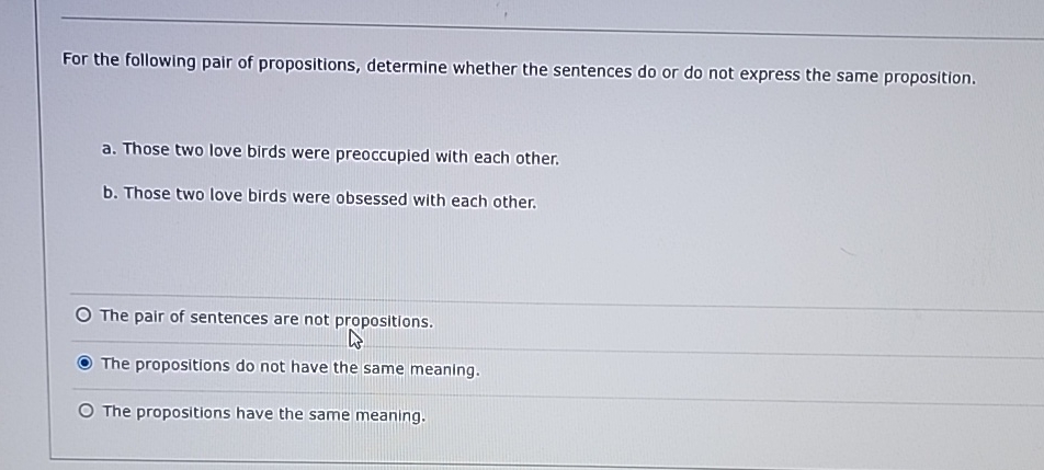 Solved For the following pair of propositions, determine | Chegg.com