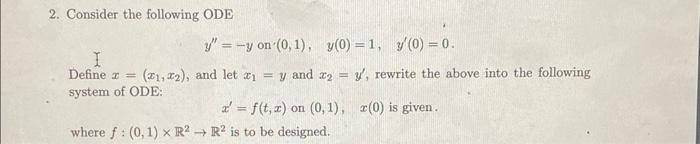 Solved 2. Consider the following ODE y′′=−y on | Chegg.com