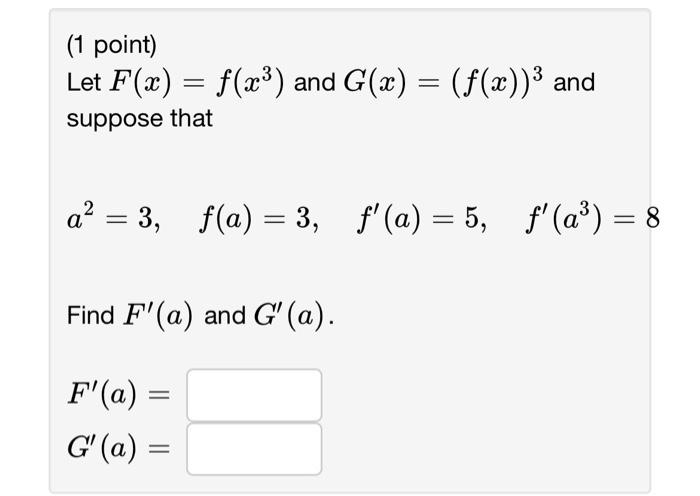 Solved 1 Point Let F X F X3 And G X F X 3 And Suppose