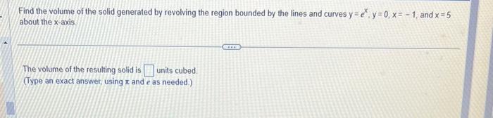 Solved Find the volume of the solid generated by revolving | Chegg.com