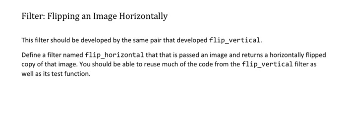 Solved Filter: Flipping an Image Horizontally This filter | Chegg.com