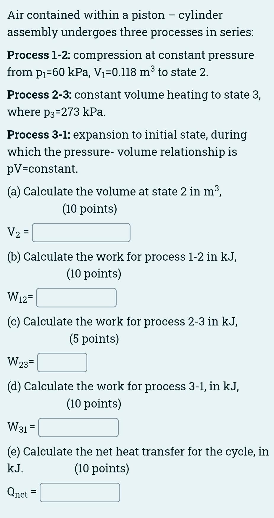 Solved Air contained within a piston cylinder assembly