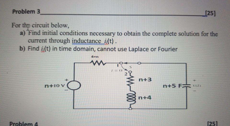 Solved Problem 3 [25] For the circuit below, a) Find initial | Chegg.com