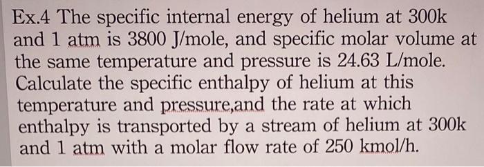 Solved Ex.4 The specific internal energy of helium at 300k | Chegg.com