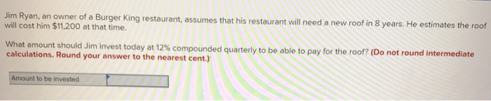 Solved Jim Ryan, an owner of a Burger King restaurant, | Chegg.com