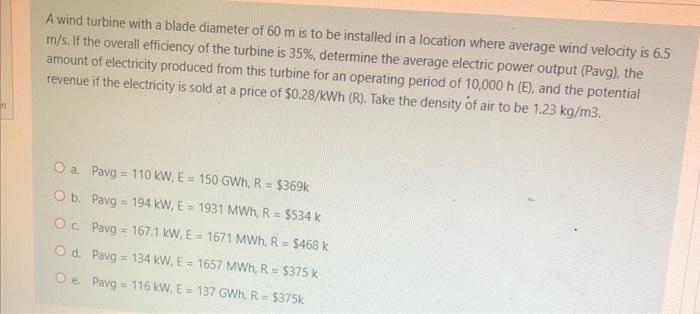 Solved A wind turbine with a blade diameter of 60 m is to be | Chegg.com