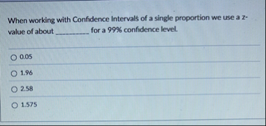 Solved When working with Confidence Intervals of a single | Chegg.com