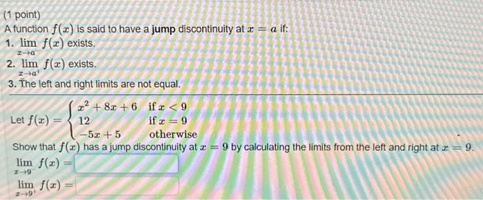 Solved (1 point) A function f(x) is said to have a jump | Chegg.com