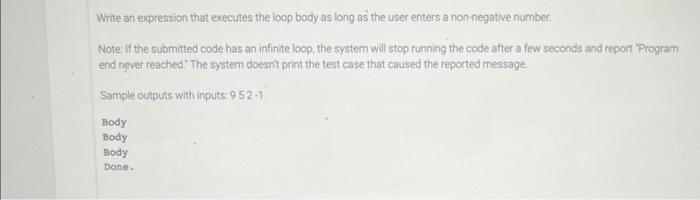 Solved Write an expression that executes the loop body as | Chegg.com