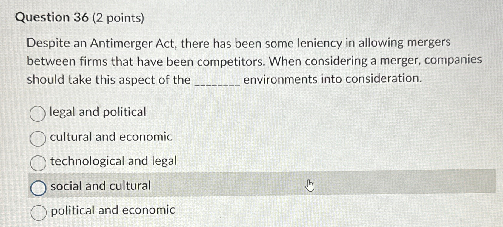 Solved Question 36 (2 ﻿points)Despite an Antimerger Act, | Chegg.com