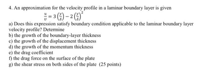 Solved 4. An approximation for the velocity profile in a | Chegg.com