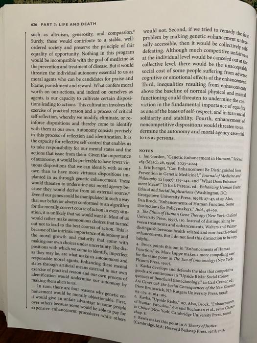 626 PART 3: LIFE AND DEATH would not. Second, if we tried to remedy the firs such as altruism. generosity and compassion. pro