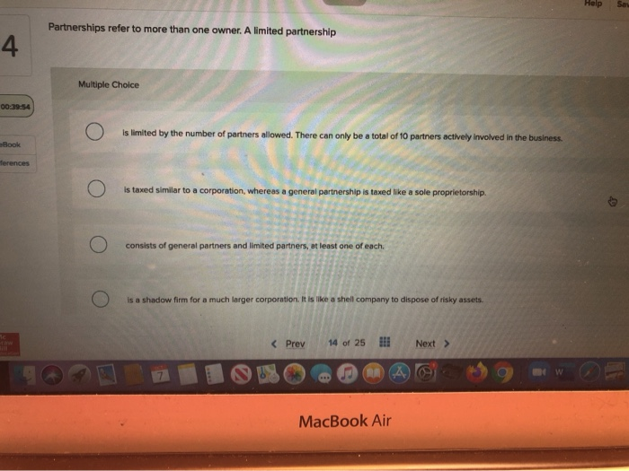 Solved Help Partnerships Refer To More Than One Owner A Chegg