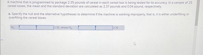 Solved A machine that is programmed to package 2.35 pounds | Chegg.com