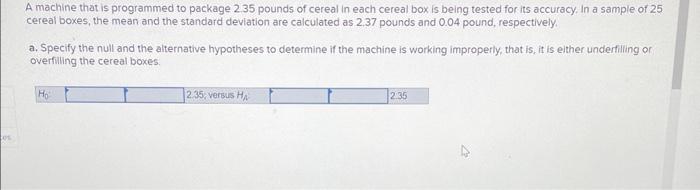 Solved A Machine That Is Programmed To Package 2.35 Pounds | Chegg.com