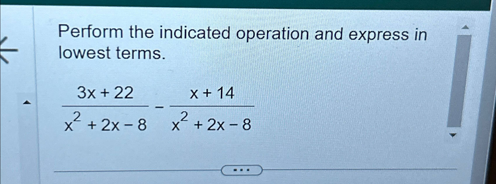 Solved Perform the indicated operation and express in lowest | Chegg.com