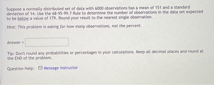 Solved Suppose a normally distributed set of data with 6000 | Chegg.com