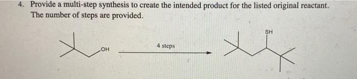 Solved 4. Provide a multi-step synthesis to create the | Chegg.com