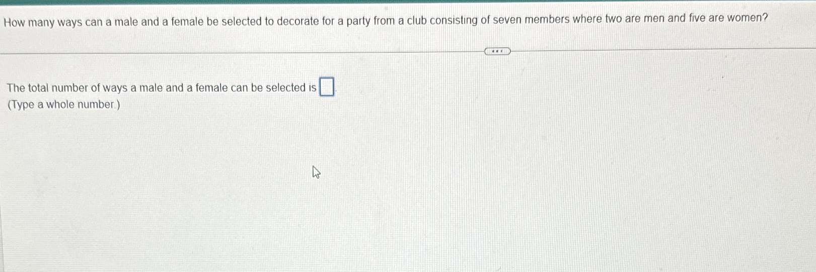 Solved How many ways can a male and a female be selected to | Chegg.com