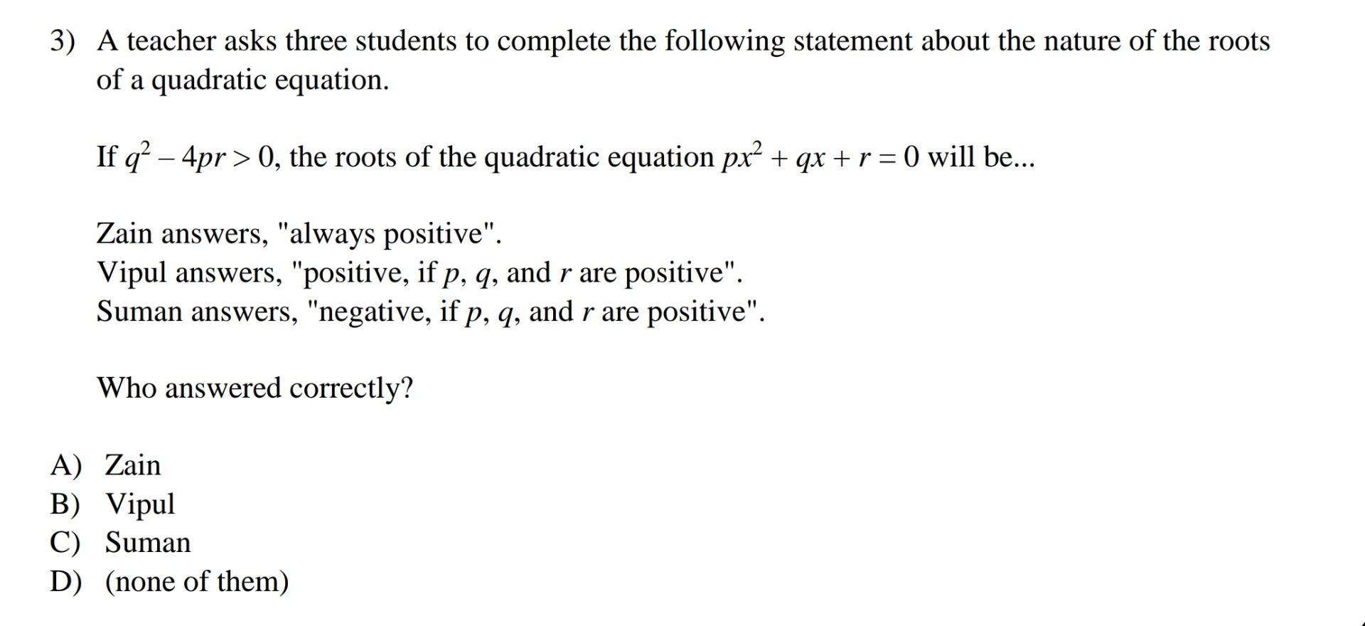 Solved 3) A Teacher Asks Three Students To Complete The | Chegg.com